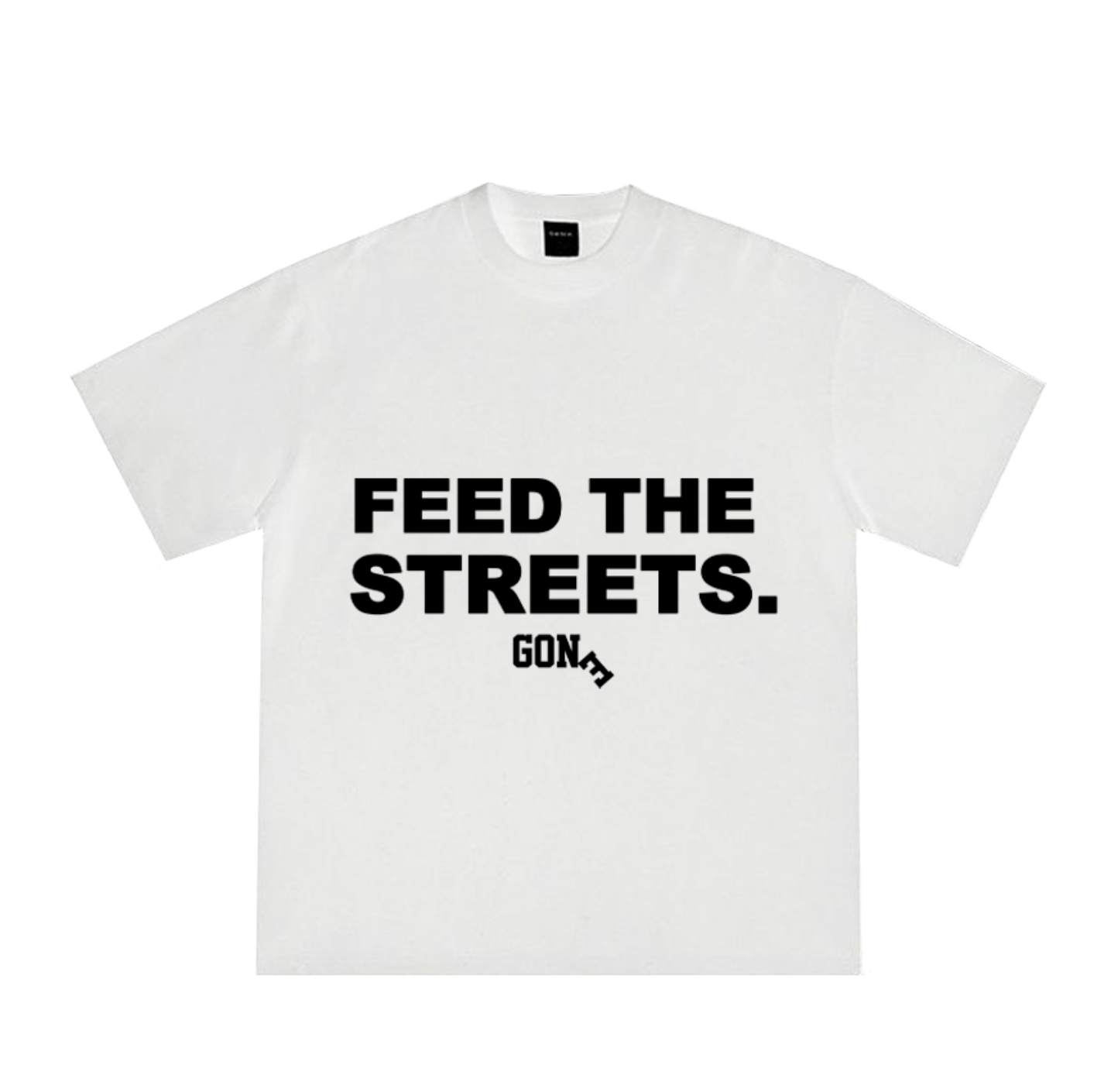 Feed The Streets Tee